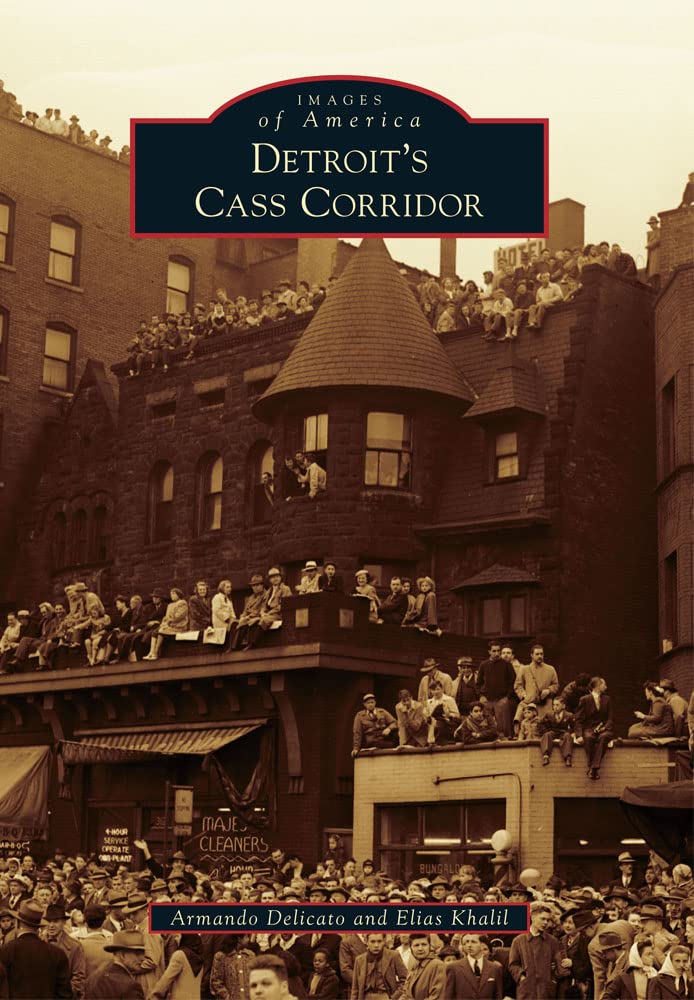 Detroit's Cass Corridor (Images of America)