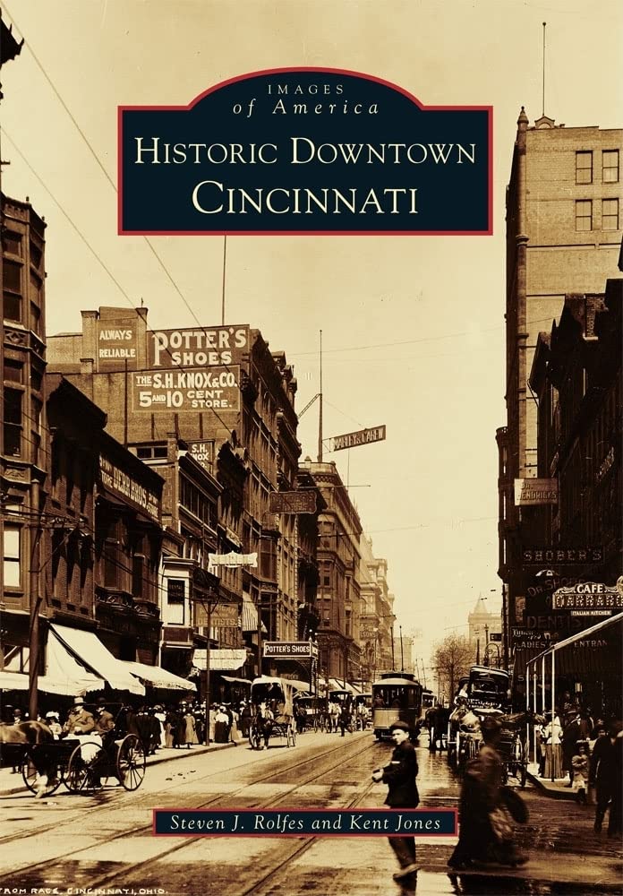 Historic Downtown Cincinnati (Images of America)