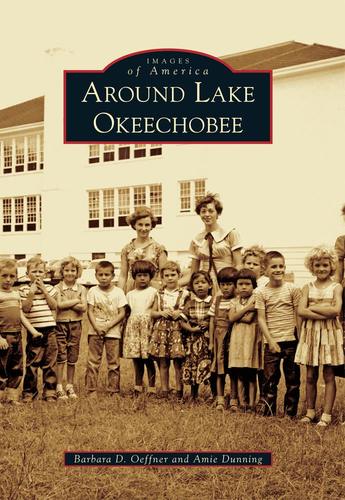 Around Lake Okeechobee (Images of America)