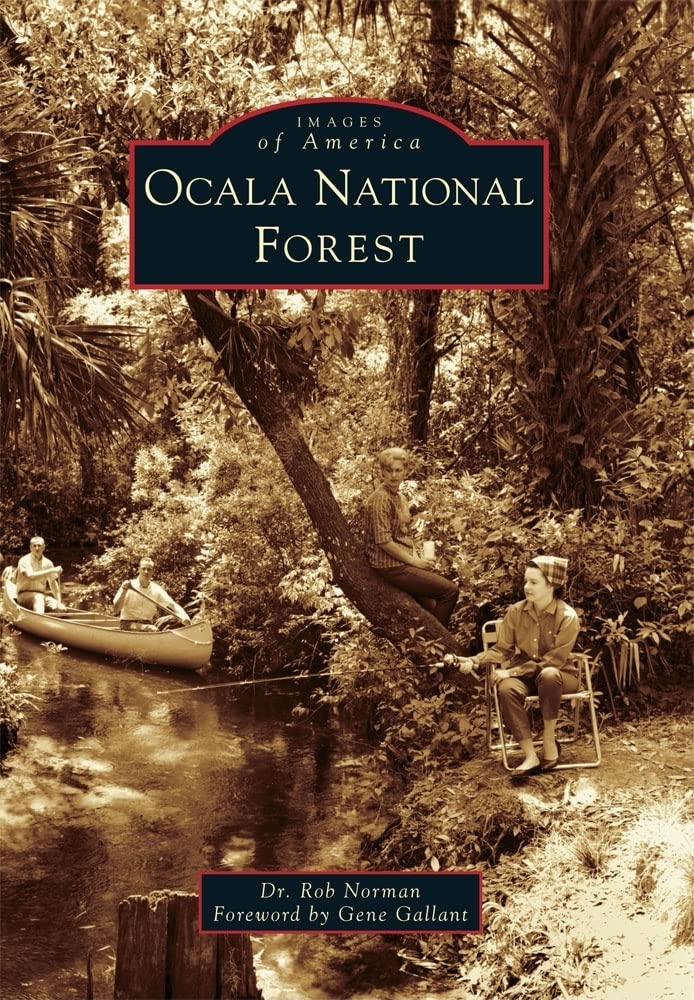 Ocala National Forest (Images of America) (Arcadia Publishing)