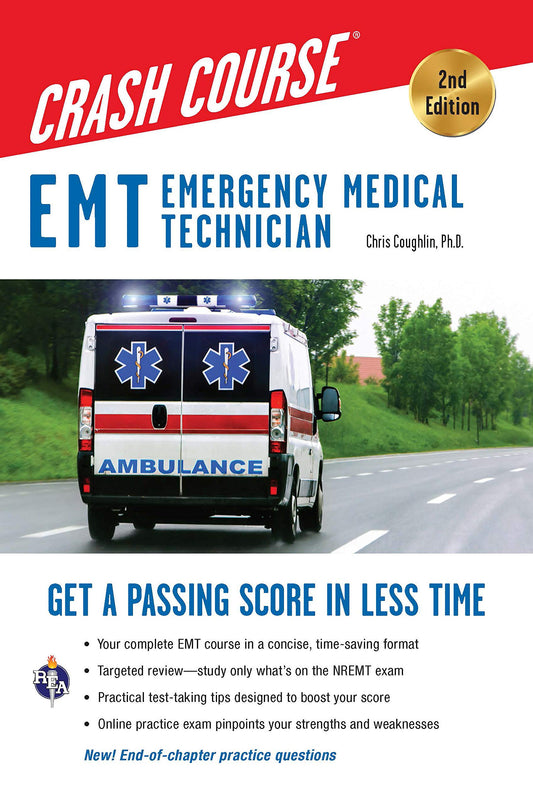 EMT (Emergency Medical Technician) Crash Course with Online Practice Test, 2nd Edition: Get a Passing Score in Less Time (EMT Test Preparation) - 4599