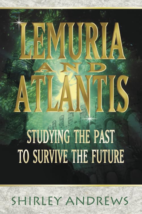 Lemuria & Atlantis: Studying the Past to Survive the Future - 5019