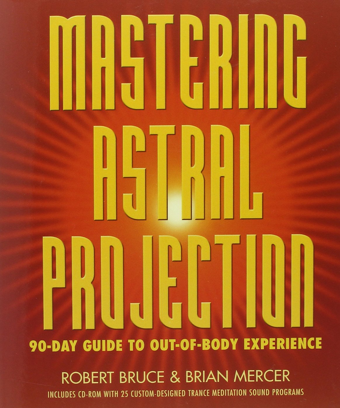 Mastering Astral Projection: 90-day Guide to Out-of-Body Experience - 4976