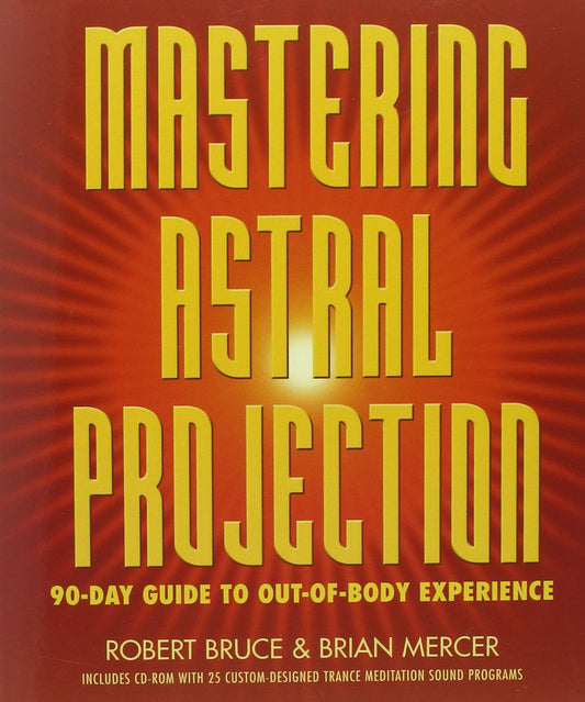 Mastering Astral Projection: 90-day Guide to Out-of-Body Experience - 4976