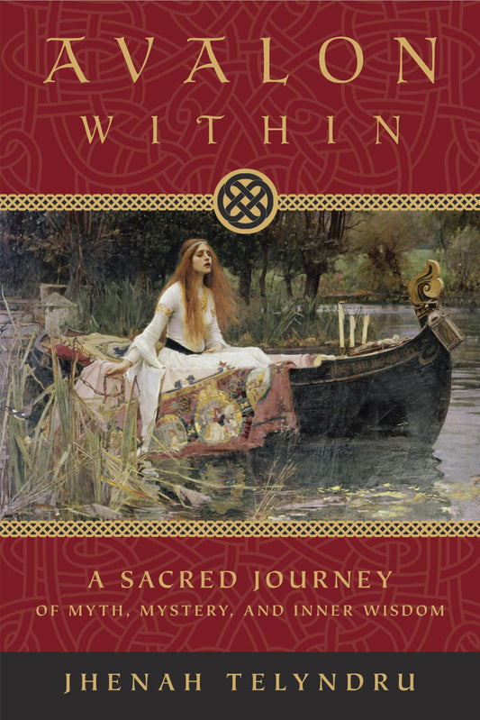 Avalon Within: A Sacred Journey of Myth, Mystery, and Inner Wisdom