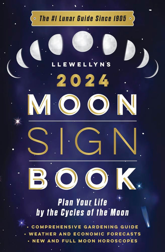 Llewellyn's 2024 Moon Sign Book: Plan Your Life by the Cycles of the Moon (Llewellyn's 2024 Calendars, Almanacs & Datebooks, 10)