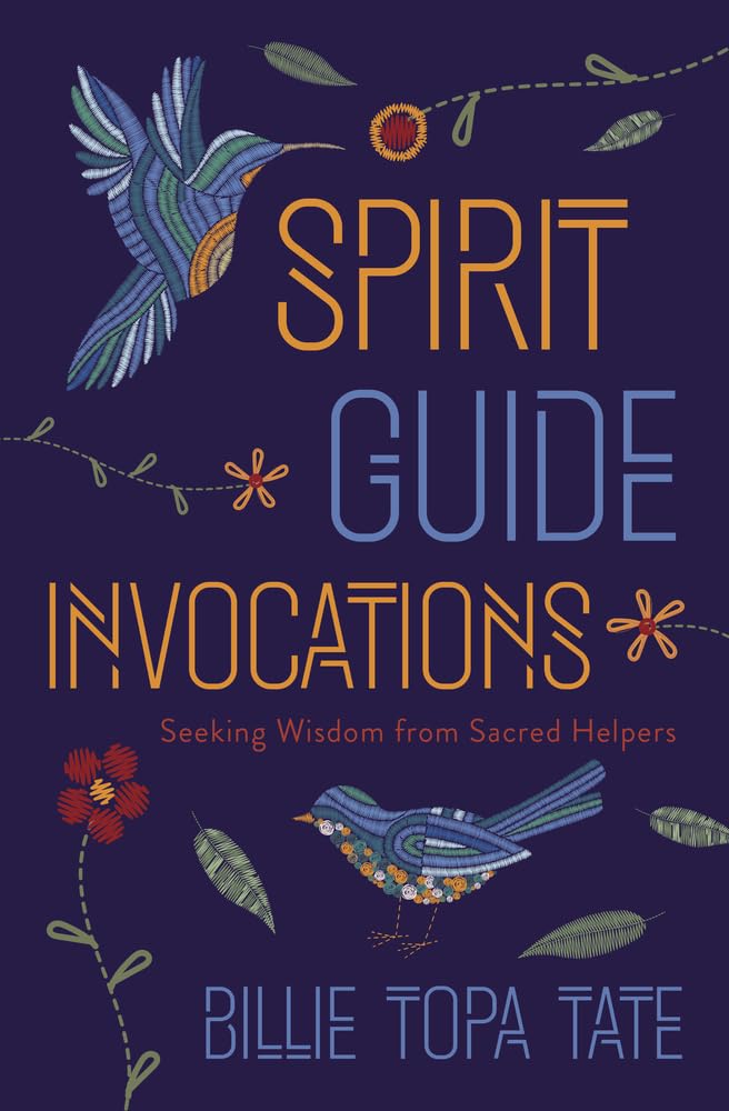Spirit Guide Invocations: Seeking Wisdom from Sacred Helpers - 6638