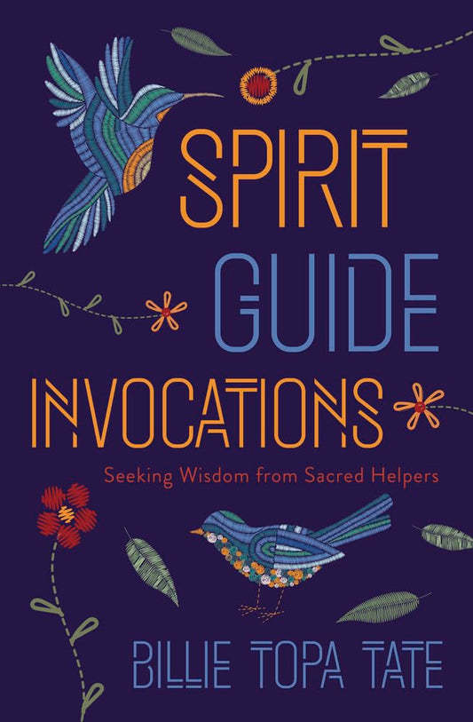 Spirit Guide Invocations: Seeking Wisdom from Sacred Helpers - 6638