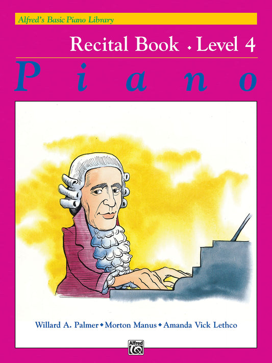 Alfred's Basic Piano Library Recital Book, Bk 4 (Alfred's Basic Piano Library, Bk 4) - 5559