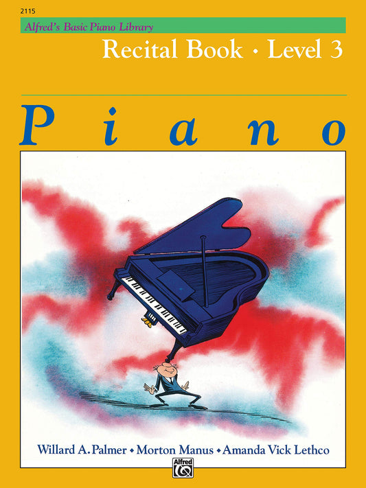 Alfred's Basic Piano Library Recital Book, Bk 3 (Alfred's Basic Piano Library, Bk 3)