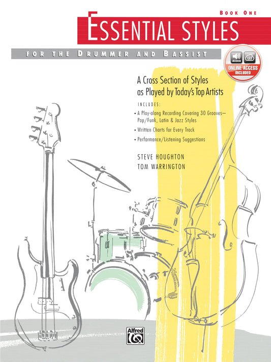 Essential Styles for the Drummer and Bassist, Bk 1: A Cross Section of Styles As Played by Today's Top Artists, Book & Online Audio