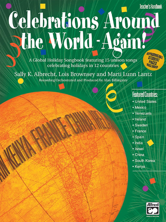 Celebrations Around the World -- Again!: A Global Holiday Songbook featuring 15 unison songs celebrating holidays in 12 countries, Book & CD - 9083