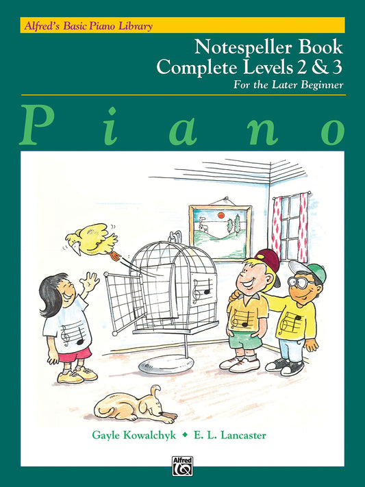 Alfred's Basic Piano Course Notespeller (Alfred's Basic Piano Library) Complete Levels 2&3