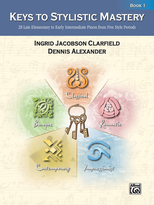 Keys to Stylistic Mastery, Bk 1