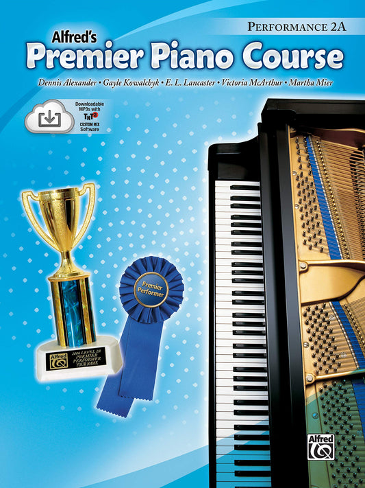 Premier Piano Course Performance, Bk 2A: Book & Online Media (Premier Piano Course, Bk 2A)
