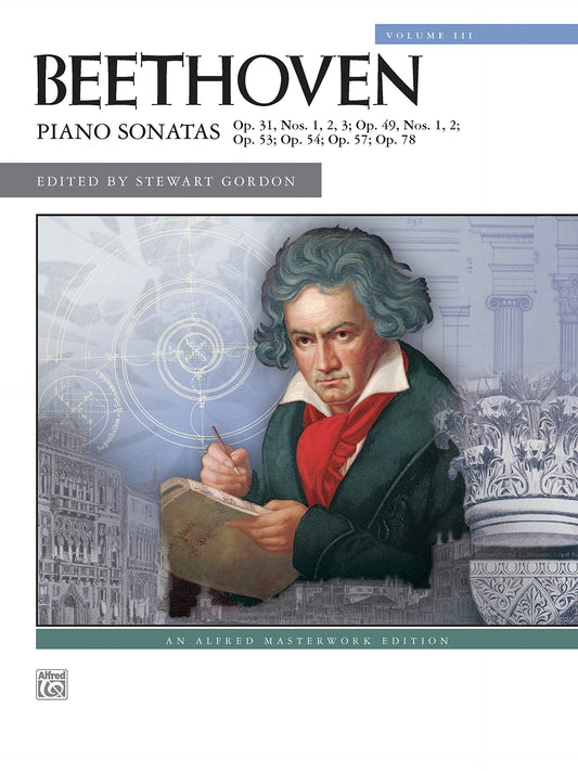 Beethoven -- Piano Sonatas, Vol 3: Nos. 16-24 (Alfred Masterwork Edition, Vol 3)
