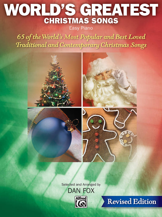 World's Greatest Christmas Songs: 65 of the World's Most Popular and Best Loved Traditional and Contemporary Christmas Songs