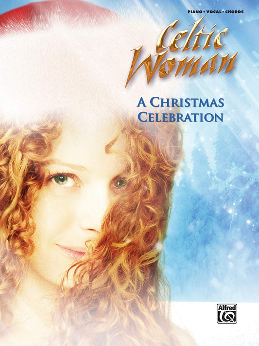 Celtic Woman -- A Christmas Celebration: Piano/Vocal/Chords