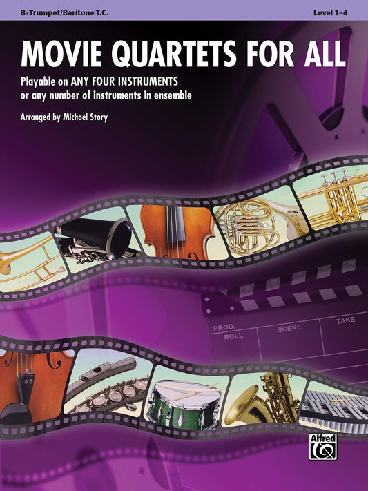 Movie Quartets for All: B-flat Trumpet, Baritone T.C. (For All Series)