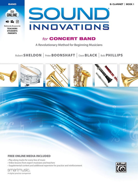 Sound Innovations for Concert Band, Bk 1: A Revolutionary Method for Beginning Musicians (B-flat Clarinet), Book & Online Media