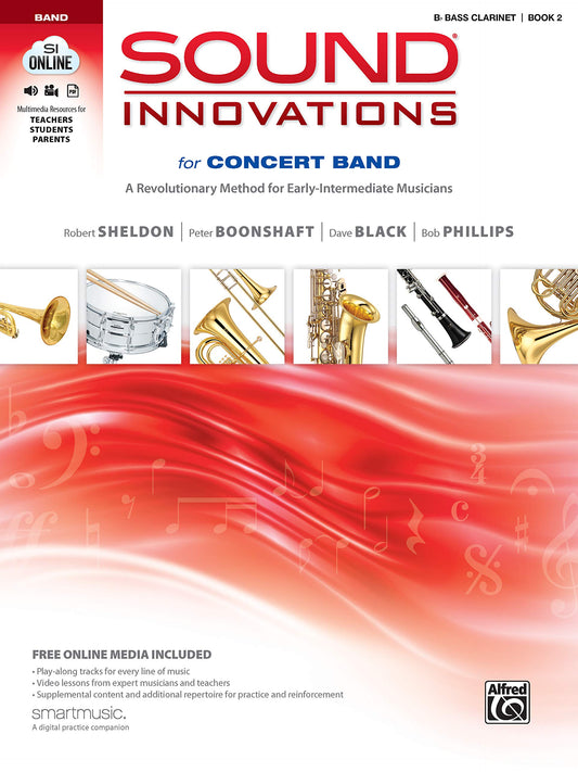 Sound Innovations for Concert Band, Bk 2: A Revolutionary Method for Early-Intermediate Musicians (B-flat Bass Clarinet), Book & Online Media