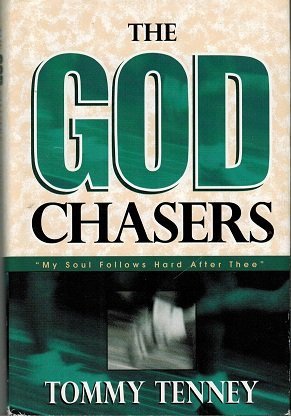 The God Chasers: My Soul Follows Hard After Thee