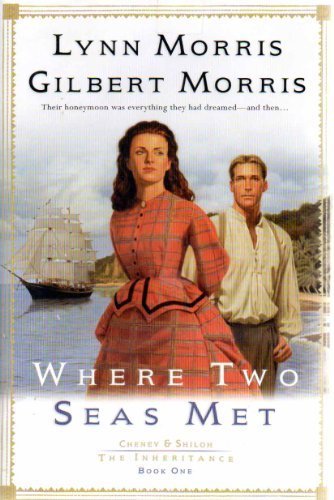 Where Two Seas Met (Cheney and Shiloh: The Inheritance #1)