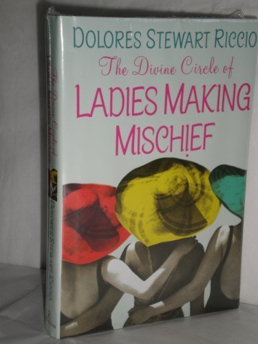 The Divine Circle of Ladies Making Mischief