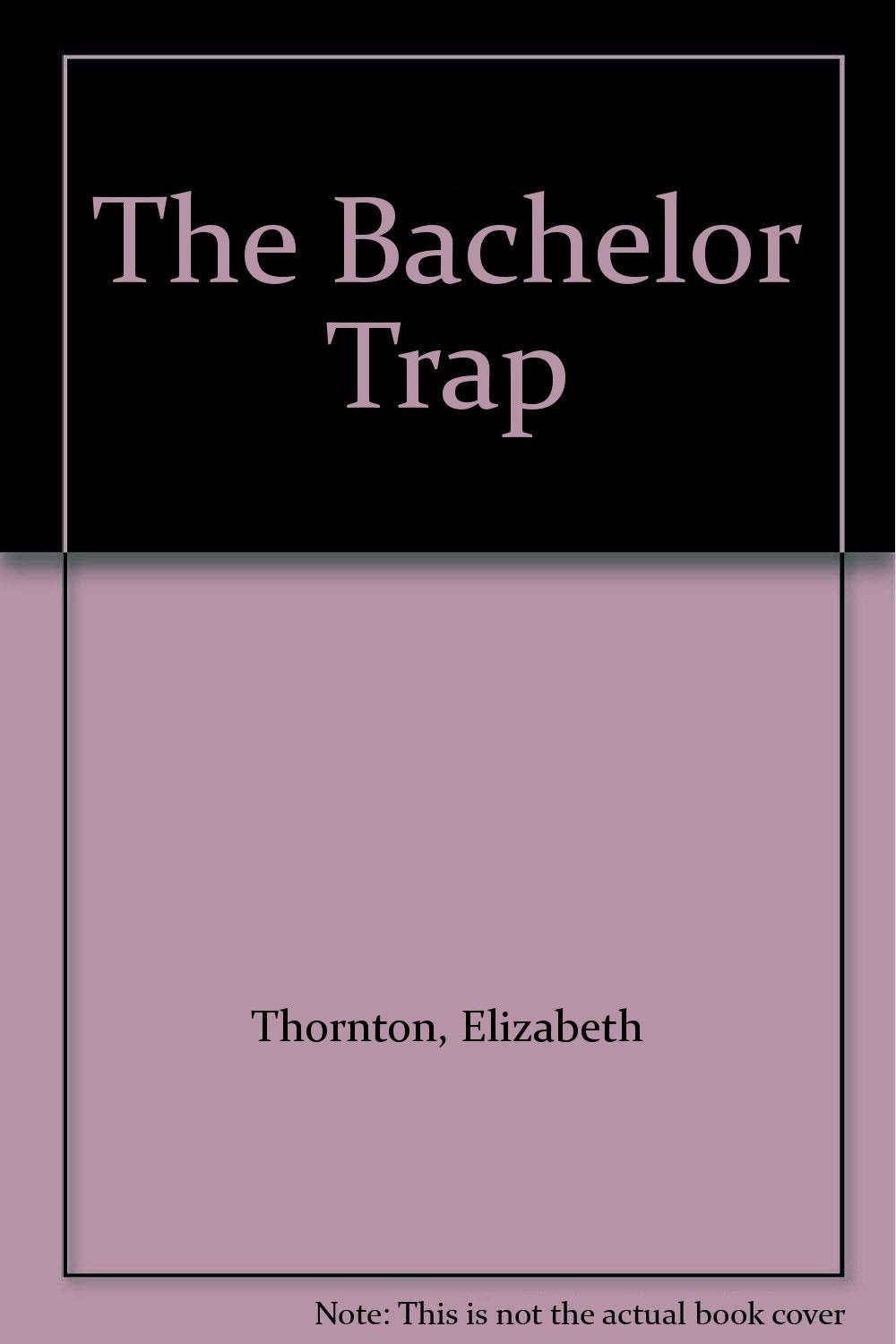 The Bachelor Trap