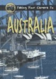 Australia (Taking Your Camera to)