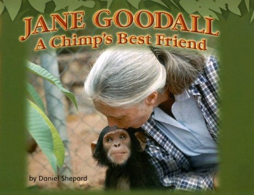 Jane Goodall, Grades K-1 (Steck-Vaughn Shutterbug Books Leveled Readers: Social Studies)