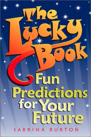 The Lucky Book: Fun Predictions For Your Future