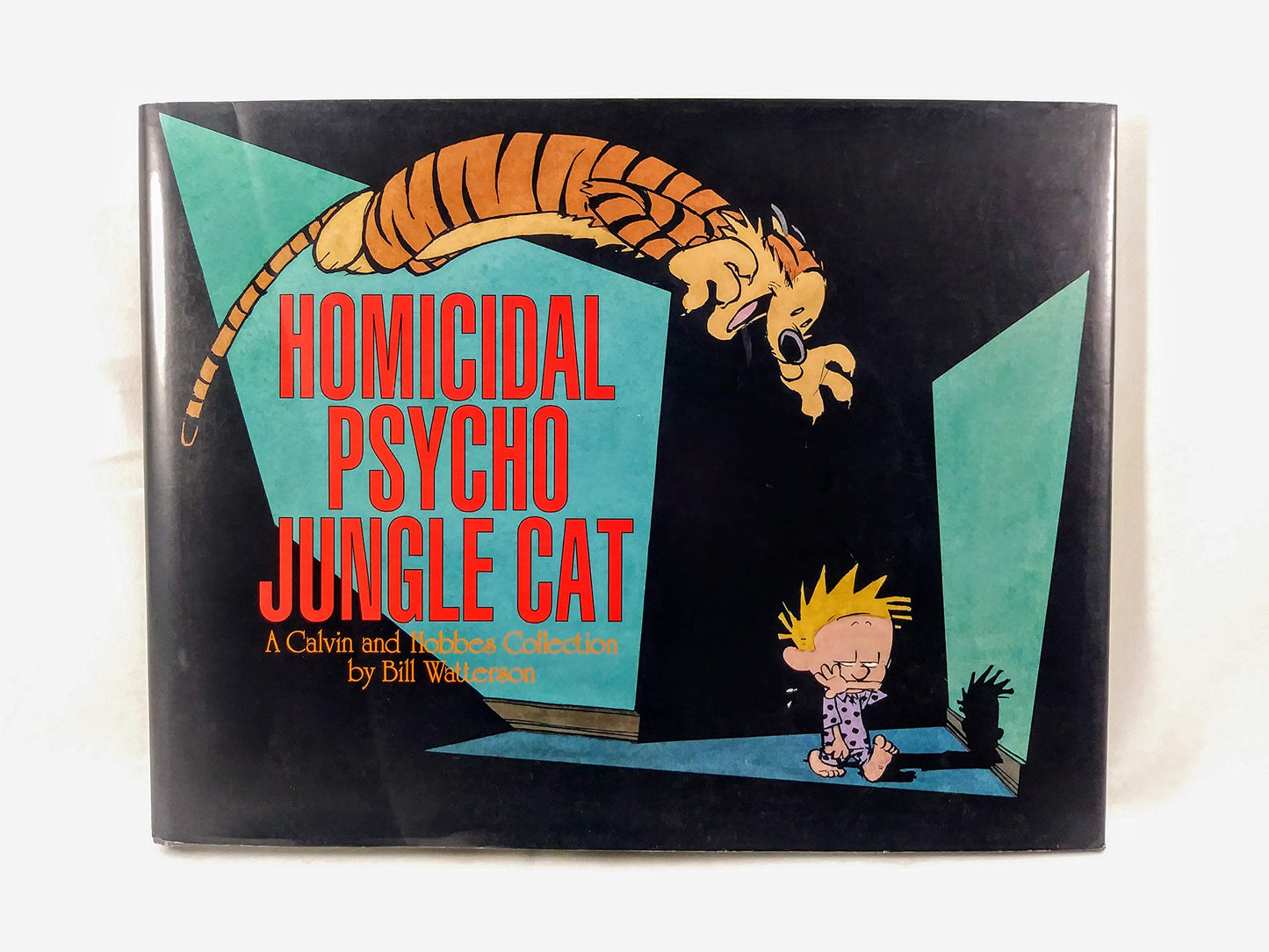Homicidal Psycho Jungle Cat: a Calvin and Hobbes Collection