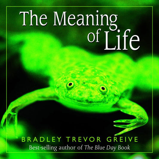 THE MEANING OF LIFE - 519