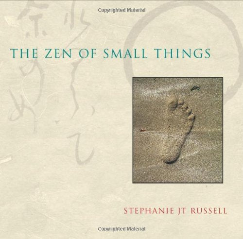 The Zen of Small Things