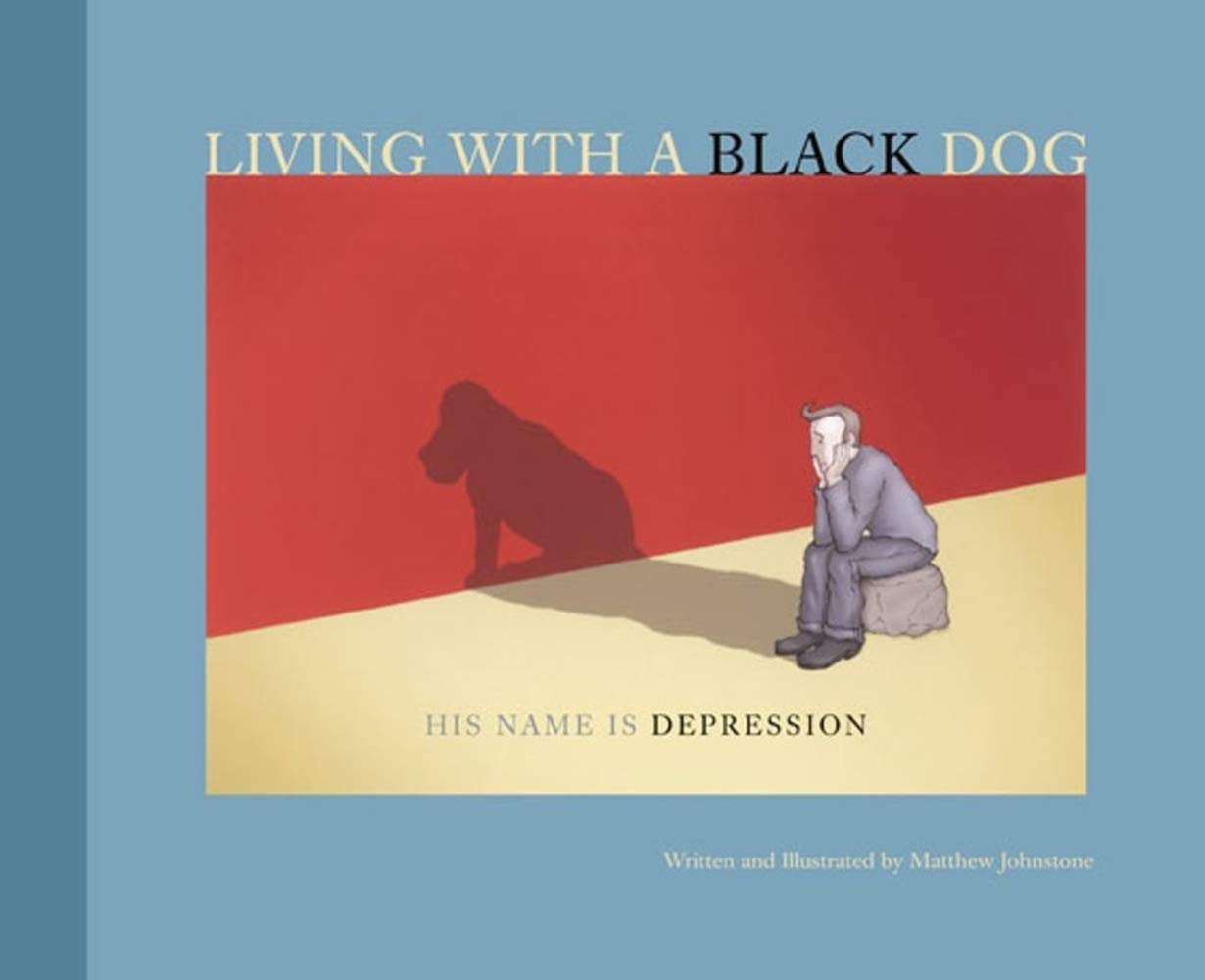 Living with a Black Dog: His Name Is Depression - 910