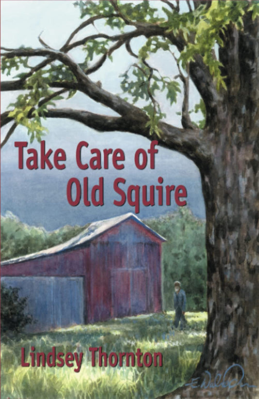 Take Care of Old Squire