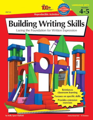 100+ Series Building Writing Skills, Grades 4 - 5 (The 100+ Series™)