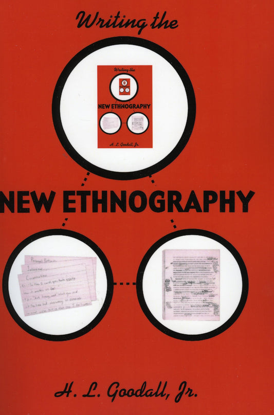 Writing the New Ethnography (Volume 7) (Ethnographic Alternatives, 7) - 9419