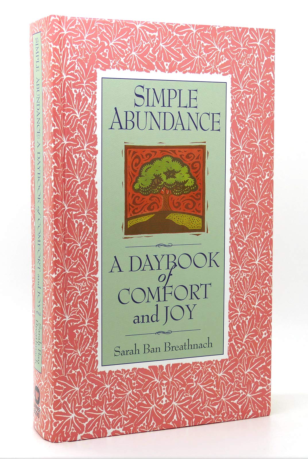 Simple Abundance A Daybook of Comfort and Joy