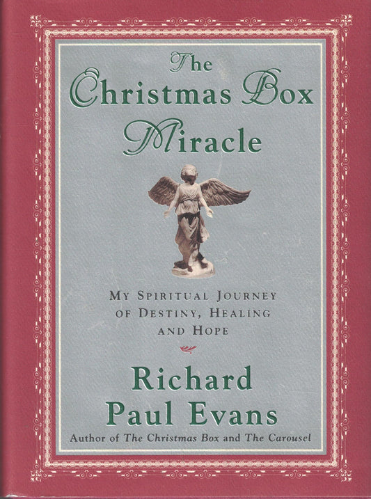 The Christmas Box Miracle: My Spiritual Journey of Destiny, Healing and Hope
