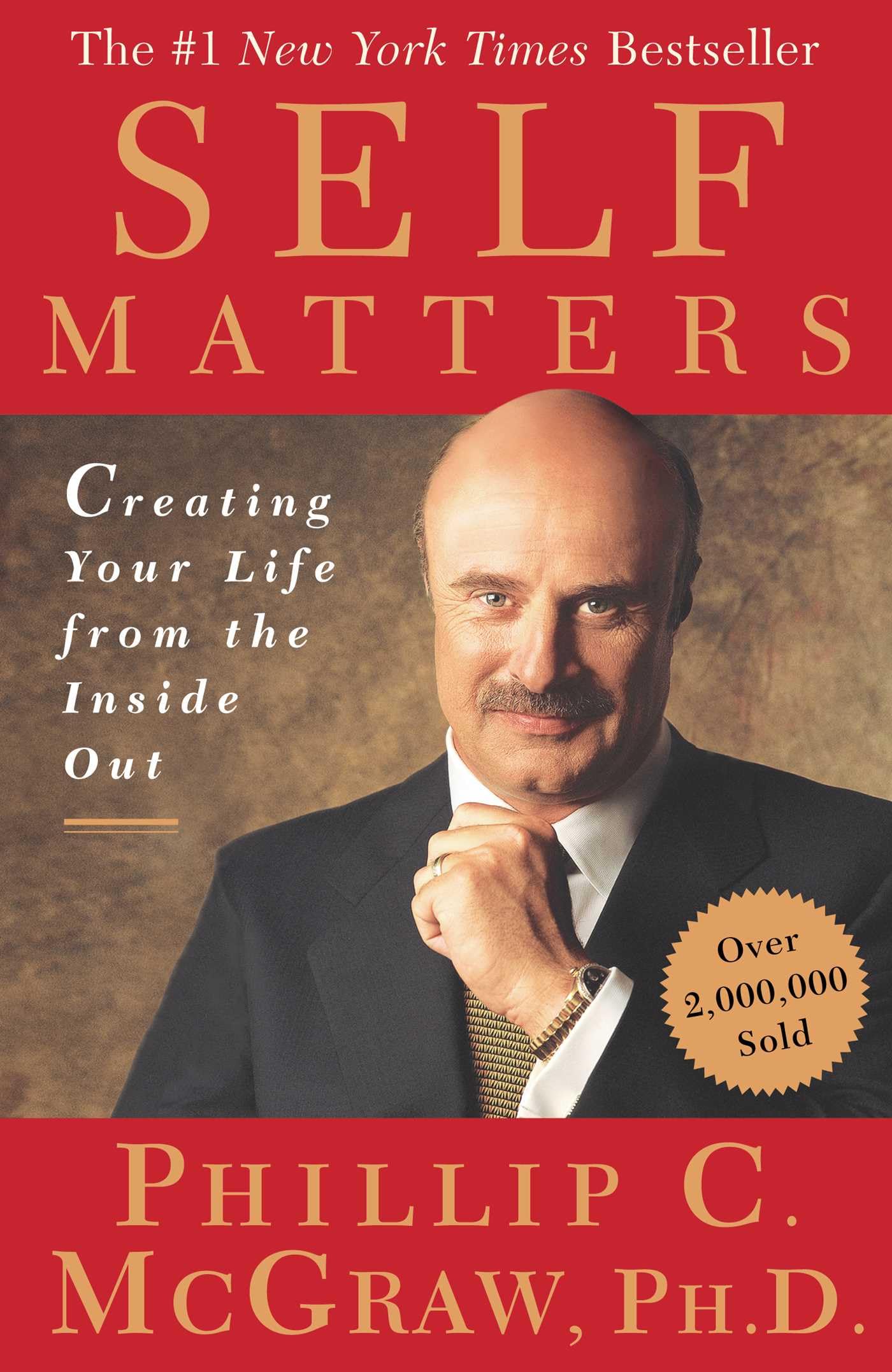 SELF MATTERS: CREATING YOUR LIFE