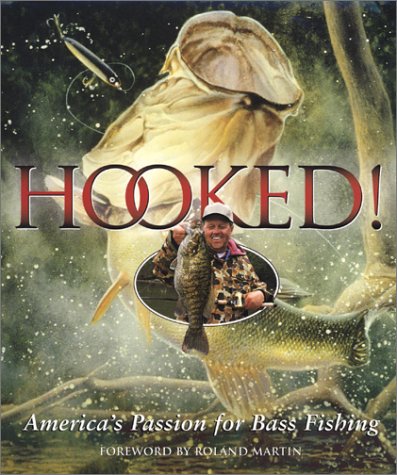 Hooked!: America's Passion for Bass Fishing