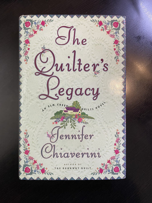 The Quilter's Legacy (Elm Creek Quilts Series #5) - 6695