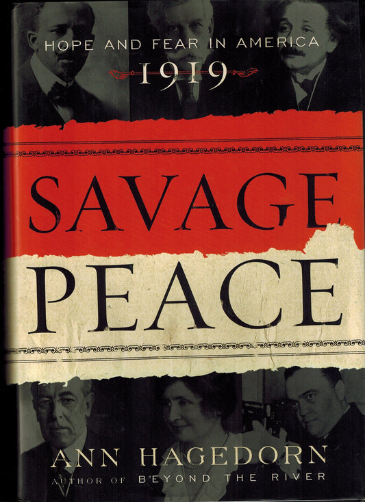 Savage Peace: Hope and Fear in America, 1919 - 4562