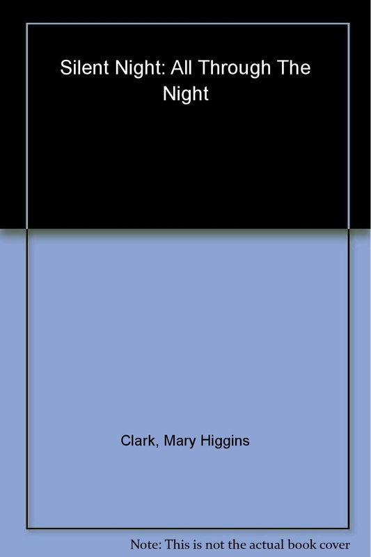 Silent Night/All Through the Night: Two Christmas Novels