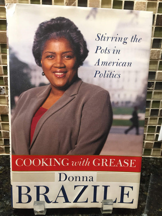 Cooking with Grease: Stirring the Pots in American Politics