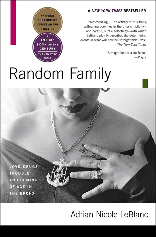 Random Family: Love, Drugs, Trouble, and Coming of Age in the Bronx - 9178