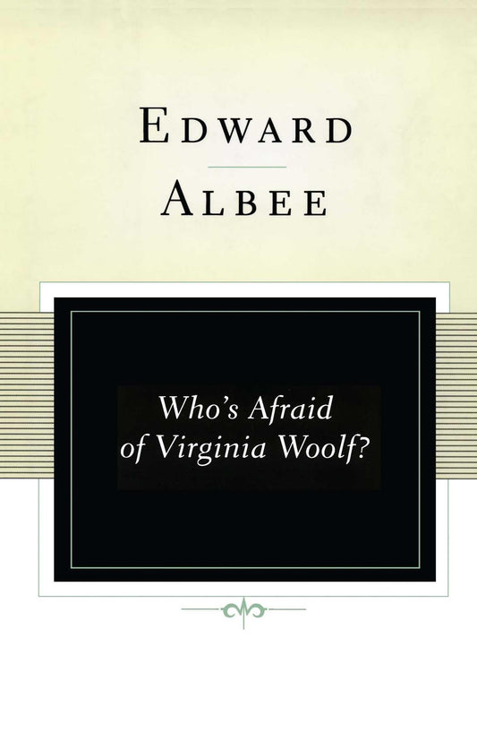 Who's Afraid of Virginia Woolf?: A Play (Scribner Classics)