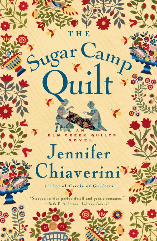 The Sugar Camp Quilt (Elm Creek Quilts Series #7) - 4048